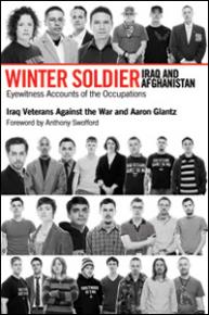Cover image: Winter Soldier, Iraq and Afghanistan: Eyewitness Accounts of the Occupations
